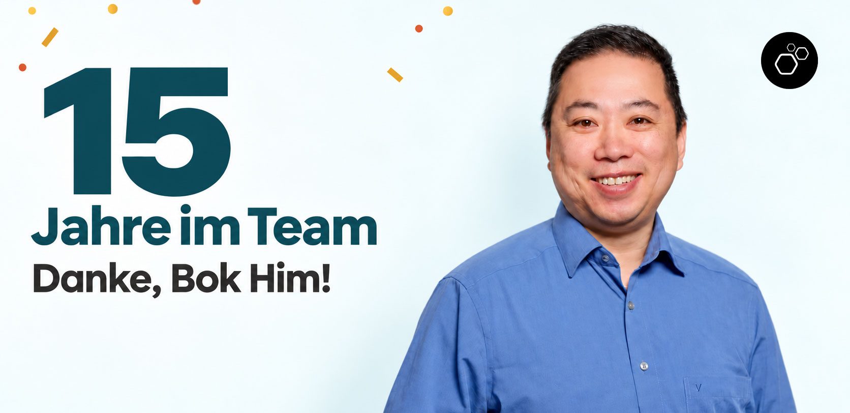Porträt von Bok Him mit dem Schriftzug „15 Jahre im Team – Danke, Bok Him!“